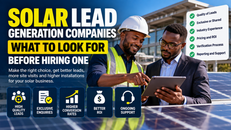 Solar Lead Generation Companies: What to Look for Before Hiring One